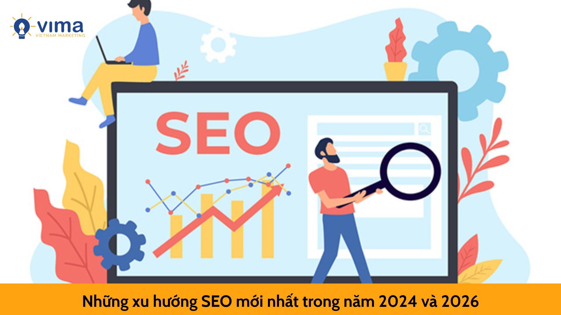 Những xu hướng SEO mới nhất trong năm 2024 và 2026